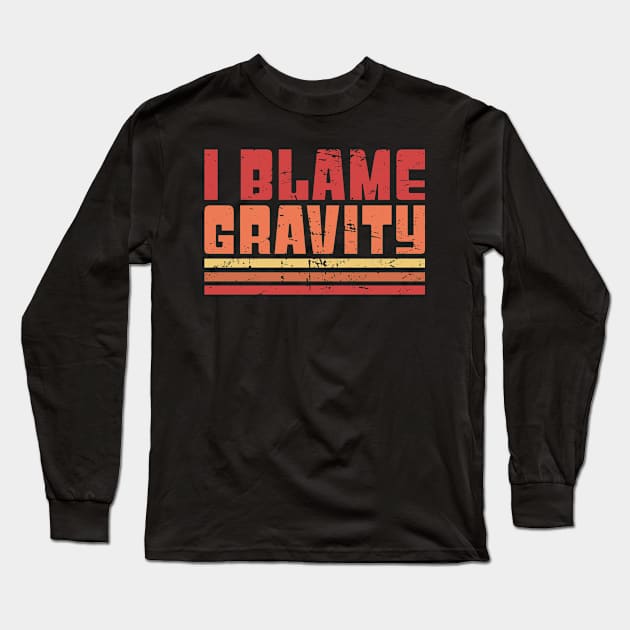 Gravity - Funny Broken Leg Get Well Soon Gift Long Sleeve T-Shirt by MeatMan